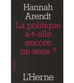 La Politique A-t-elle Encore un Sens?