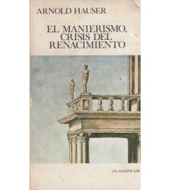 El Manierismo, Crisis del Renacimiento