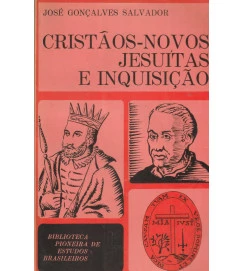 Cristãos - Novos Jesuítas e Inquisição