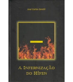 A Infernização do Hífen