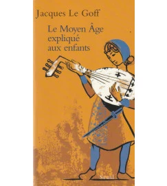 Le Moyen Âge Expliqué Aux Enfants