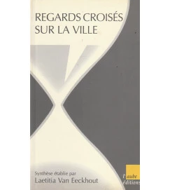 Regards Croisés Sur La Ville