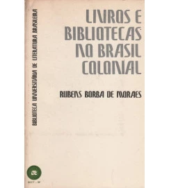 Livros e Bibliotecas no Brasil Colonial