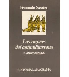 Las Razones del Antimilitarismo y Outras Razones