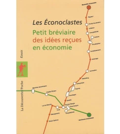 Petit Breviaire des Idees Reçues En Economie