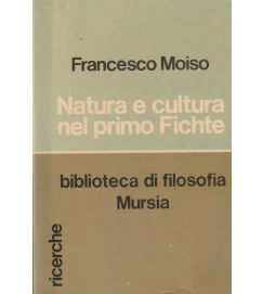 Natura e Cultura Nel Primo Fichte