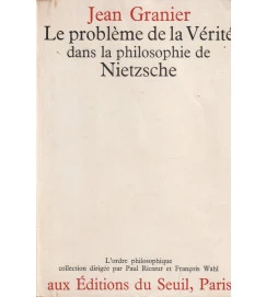 Le Problème de La Vérité Dans La Philosophie de Nietzsche