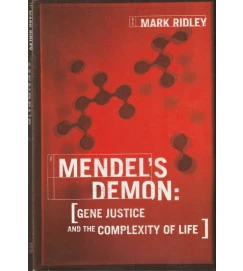 Mendels Demon: Gene Justice and the Complexity of Life