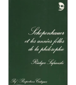 Schopenhauer et les Années Folles de La Philosophie