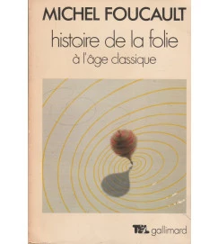 Histoire de La Folie à L âge Classique
