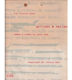 Antigos e Soltos. Poemas e Prosas da Pasta Rosa