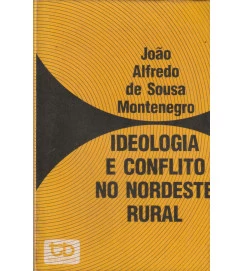 Ideologia e Conflito no Nordeste Rural
