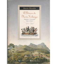 A Gênese de Nova Friburgo