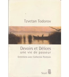 Devoirs et Delices. Une Vie de Passeur