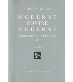 Moderne Contre Moderne Exorcismes Spirituels IV