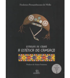 Estrelas de Couro - a Estetica do Cangaço