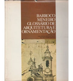 Barroco Mineiro - Glossário de Arquitetura e Ornamentação