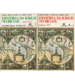 História da Igreja no Brasil - Tomo II (em 2 Volumes)
