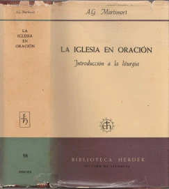 La Iglesia En Oracion - Introduccion a La Liturgia