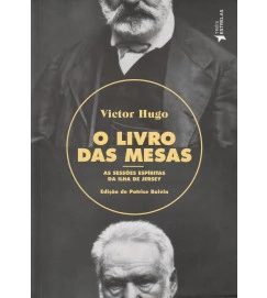 O Livro das Mesas - as Sessões Espíritas da Ilha de Jersey