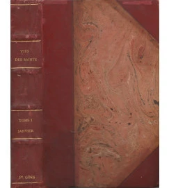 Vies des Saints et des Bienheureux - Tome I Janvier