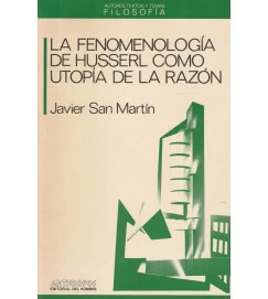 La Fenomenologia de Husserl Como Utopia de La Razon