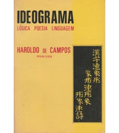 Ideograma: Lógica Poesia Linguagem