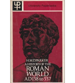 A History of  the Roman World - Ad138 to 337