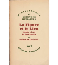 La Figure et Le Lieu - Lordre Visuel do Quattrocento