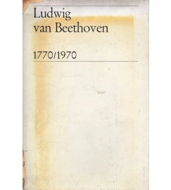 Ludwig Van Beethoven 1770/1970