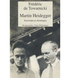 Martin Heidegger - Souvenirs et Chroniques