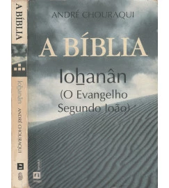 A Bíblia - Iohanân (o Evangelho Segundo João)