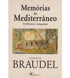 Memórias do Mediterrâneo - Pré-história e Antiguidade