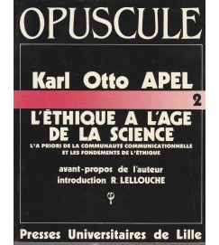 Opuscule 2 - L Ethique a L Age de La Science