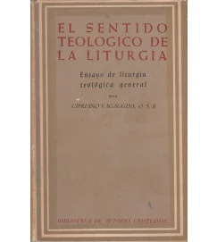 El Sentido Teologico de La Liturgia