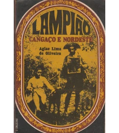 Lampião - Cangaço e Nordeste