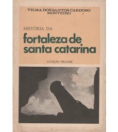 História da Fortaleza de Santa Catarina