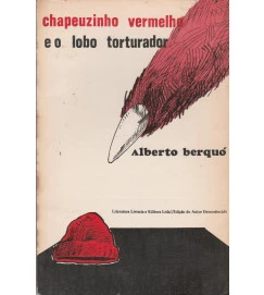 Chapeuzinho Vermelho e o Lobo Torturador