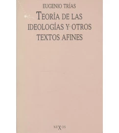 Teoria de las Ideologias y Otros Textos Afines