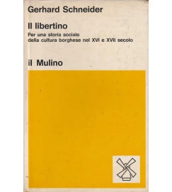 Il Libertino - Per una Storia Sociale Della Cultura Borghese