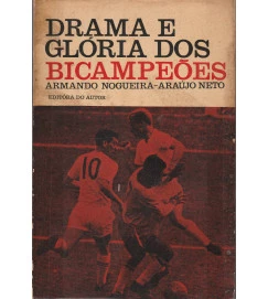 Drama e Glória dos Bicampeões