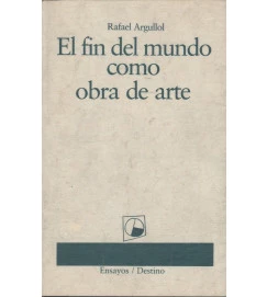 El Fin del Mundo Como Obra de Arte