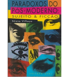 Paradoxos do Pós-moderno: Sujeiro e Ficção (autografado)