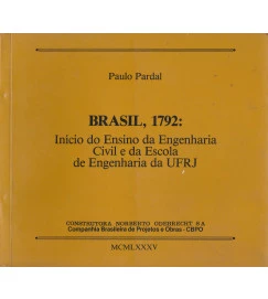 Brasil, 1792: Inicio do Ensino Sa Engenharia... (autografado)