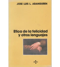 Etica de La Felicidad y Otros Lenguajes