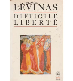 Difficile Liberte. Essais Sur Le Judaisme