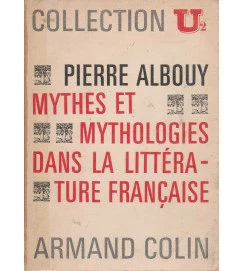 Mythes et Mythologies Dans La Litterature Française