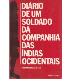 Diário de um Soldado da Companhia das Indias Ocidentais