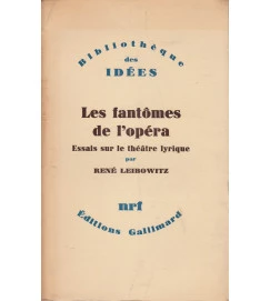 Les Fantomes de Lopera - Essais Sur Le Theatre Lyrique