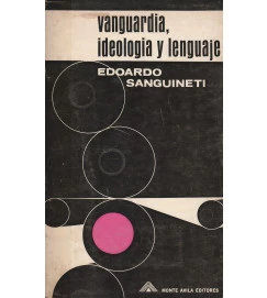 Vanguardia, Ideologia y Lenguaje